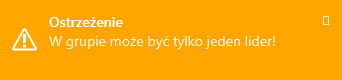 Powiadomienie, w grupie może być tylko jeden lider